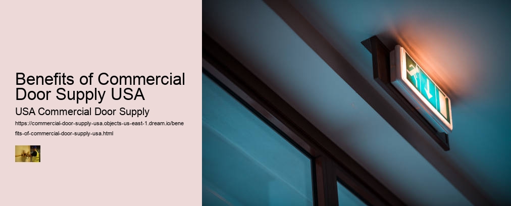 Benefits of Commercial Door Supply USA